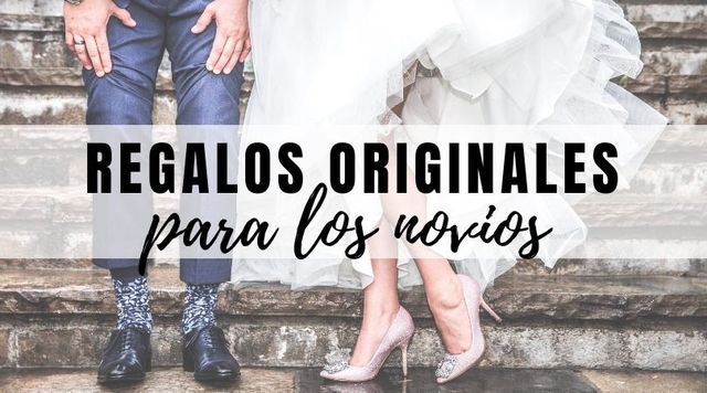 Regalos Originales para los Novios